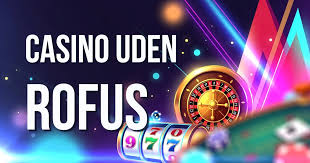 Casino Uden ROFUS - Oplev Gratis Spins Casino Uden ROFUS - Oplev Gratis Spins